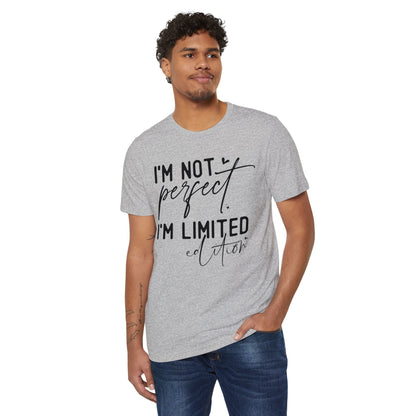 I'm Not Perfect, Unisex Organic Cotton T-shirt, Printed