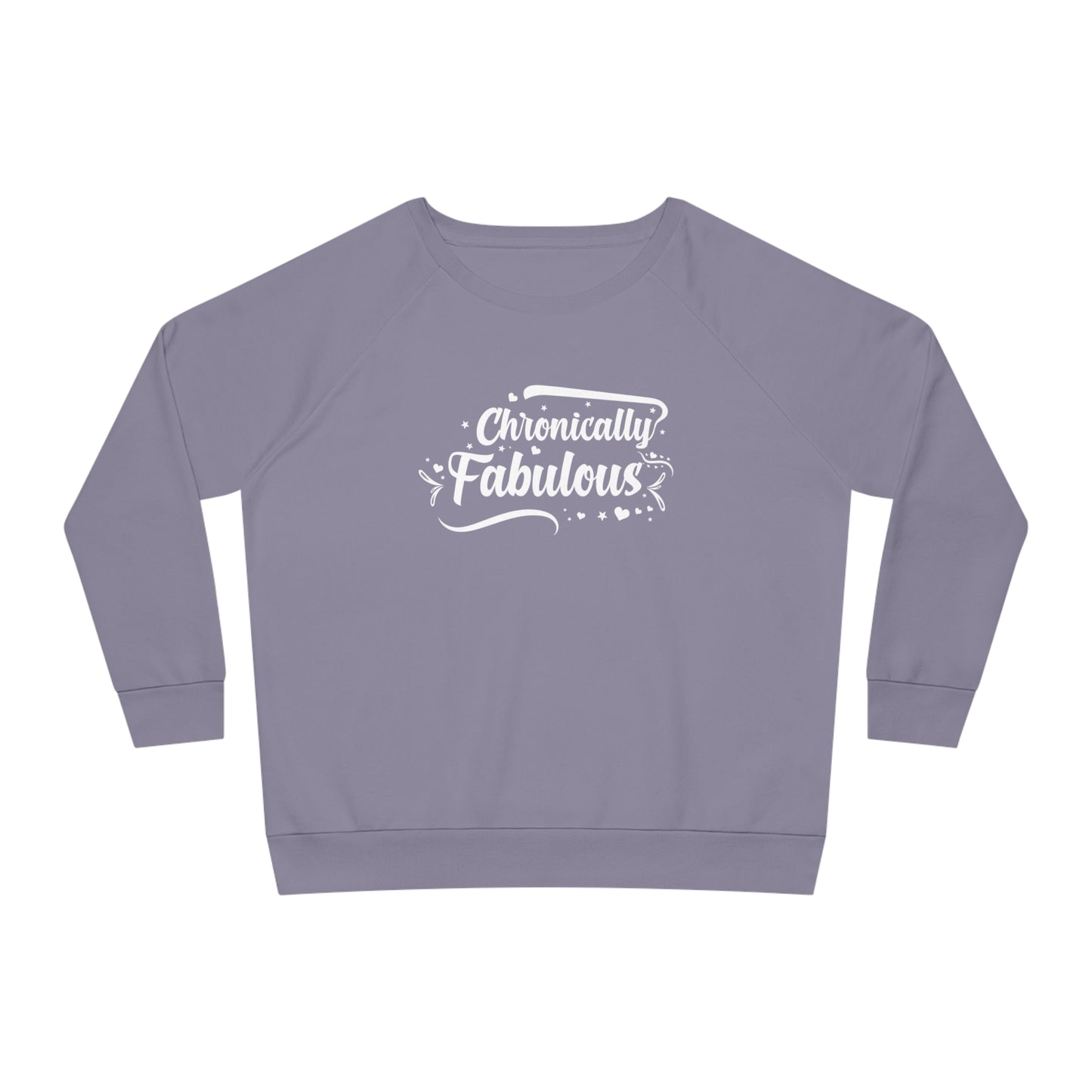 Chronically Fabulous, Women's Dazzler Relaxed Organic Fit Sweatshirt, Printed