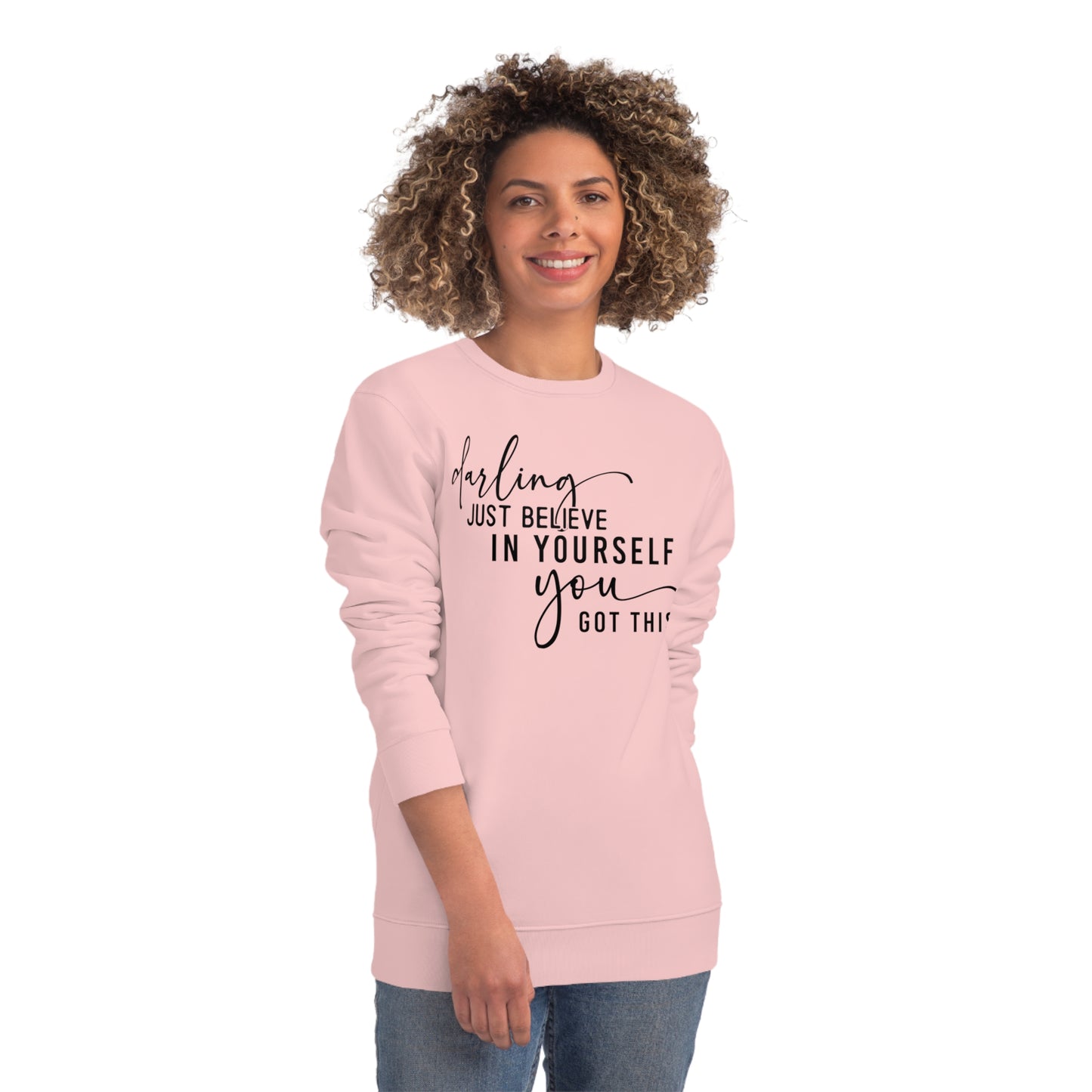 Believe in Yourself, Unisex Organic Sweatshirt, Printed