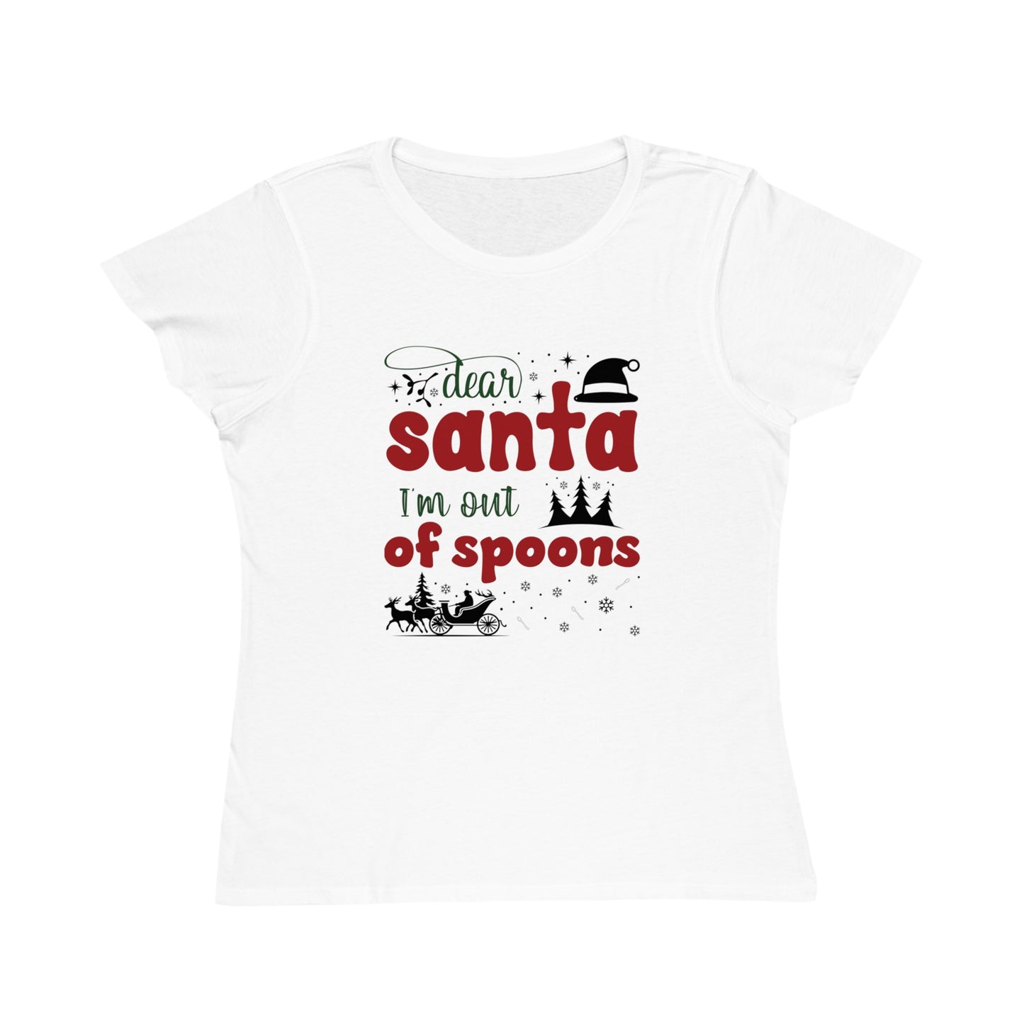 Dear Santa, I'm Out of Spoons | Women's Lightweight, Organic Classic T-shirt