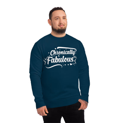 Chronically Fabulous, Unisex Organic Sweatshirt, Printed