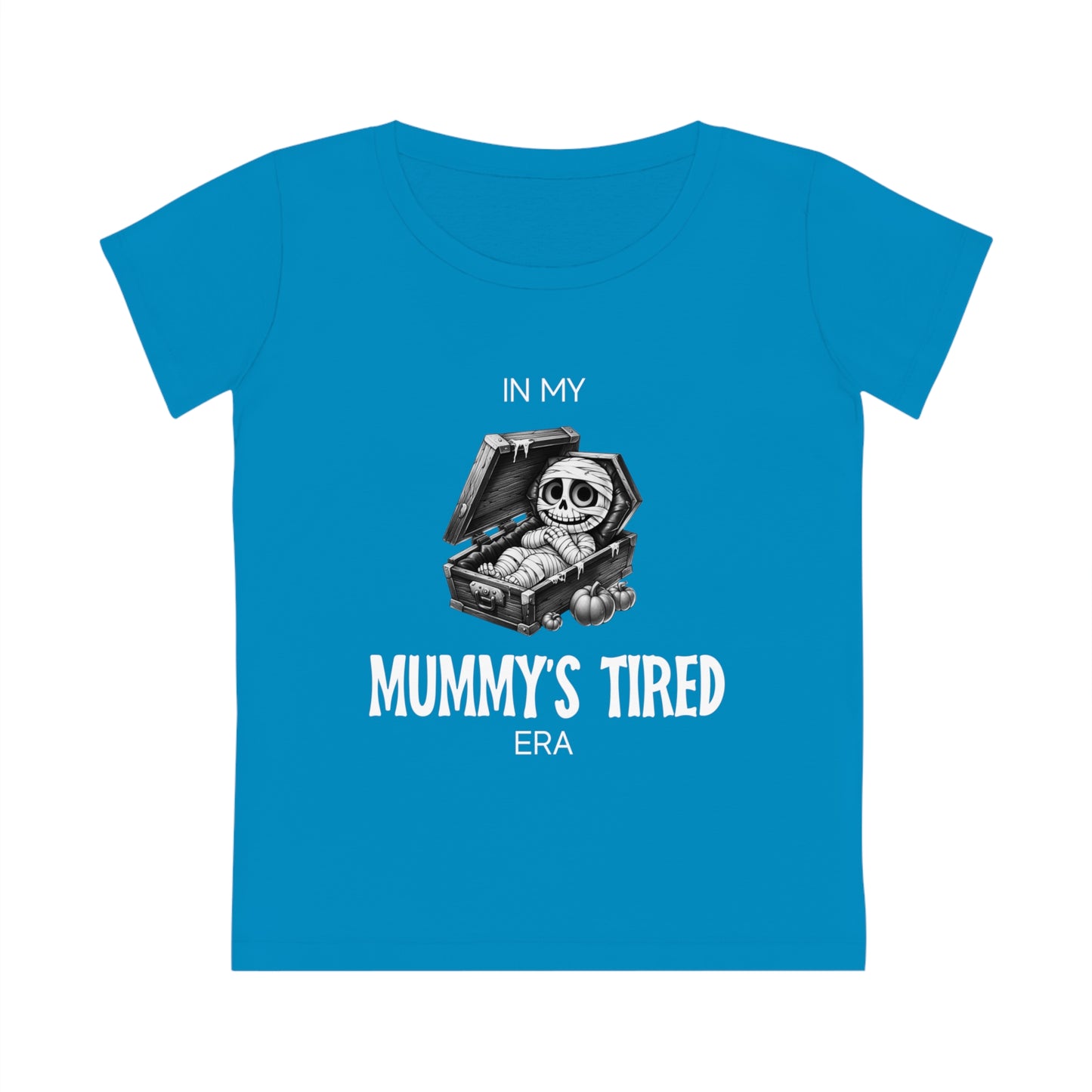 In My Mummy’s Tired Era, Women's Jazzer T-shirt (Dark), Printed