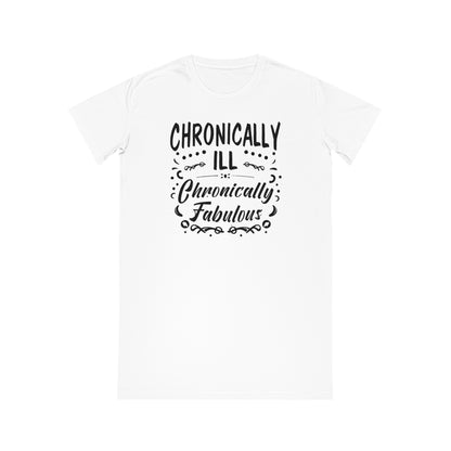 Chronically Ill, Chronically Fabulous, Women's Spinner T-Shirt Dress, Printed