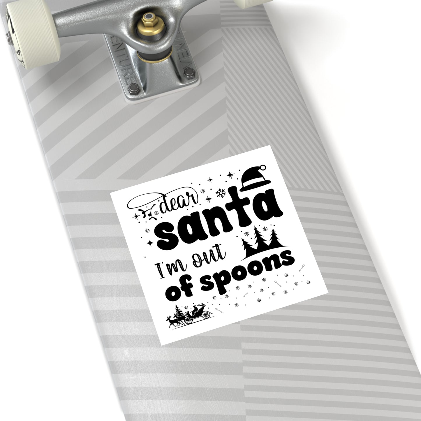 Dear Santa, I'm Out of Spoons | Square Premium Indoor/Outdoor Sticker (Black)