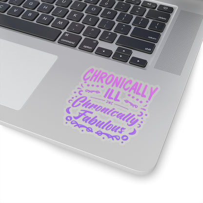 Chronically Ill, Chronically Fabulous, Sticker (In Color)