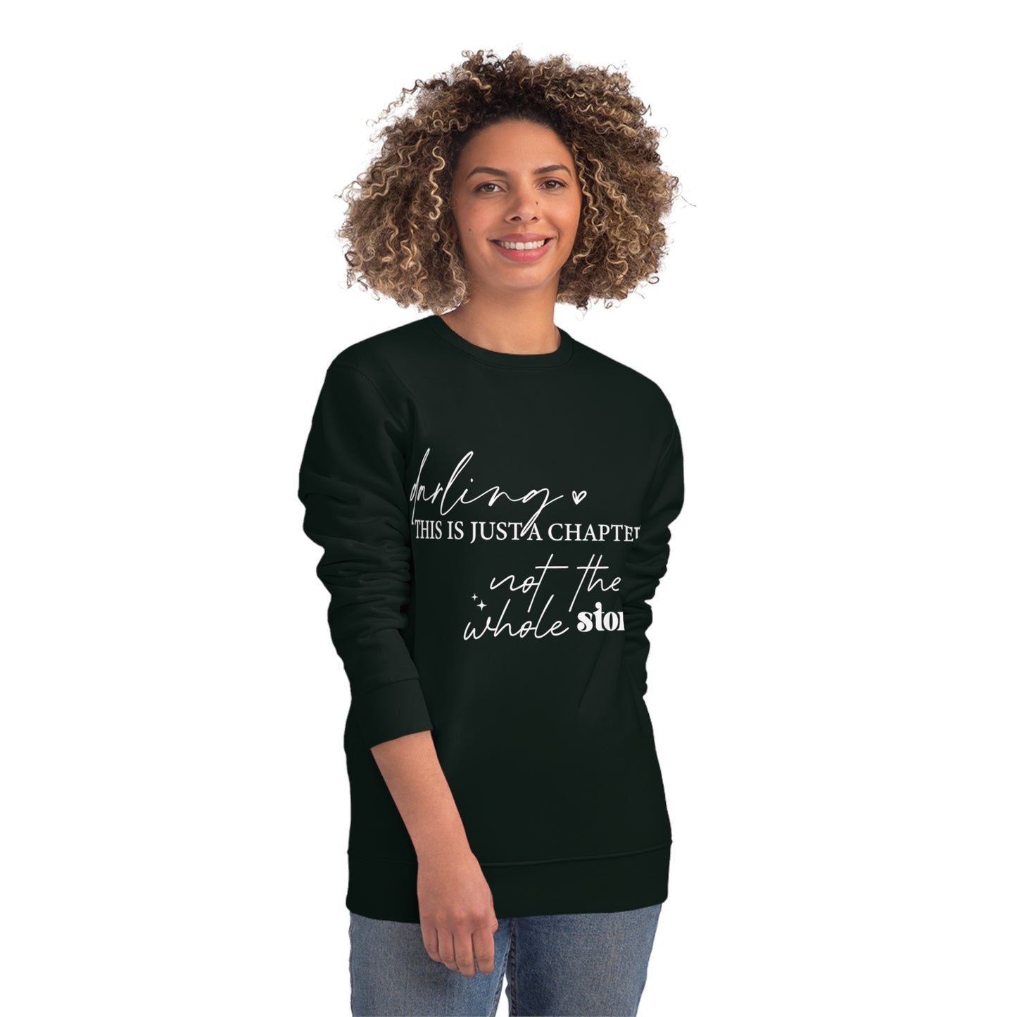 Darling This is Just a Chapter, Unisex Organic Sweatshirt, Printed