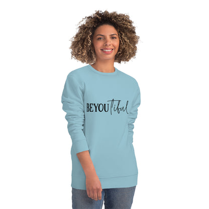 BeYOUtiful, Unisex Organic Sweatshirt, Printed