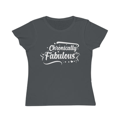 Chronically Fabulous, Organic Women's Classic T-Shirt, Printed