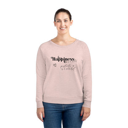 Happiness is a Mood, Women's Dazzler Relaxed Organic Fit Sweatshirt, Printed