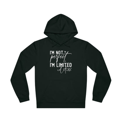 I'm Not Perfect, Unisex Organic Drummer Hoodie, Printed