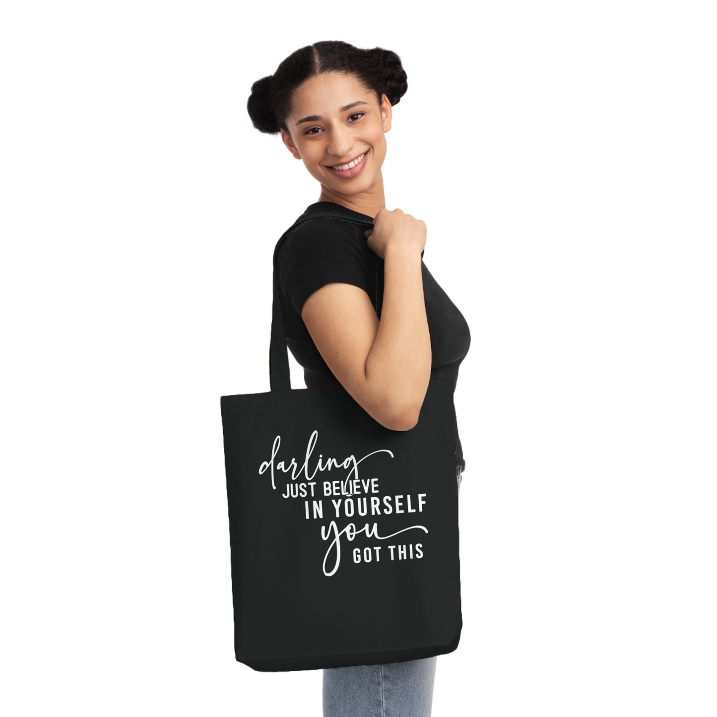 Believe in Yourself, Organic Tote, Printed