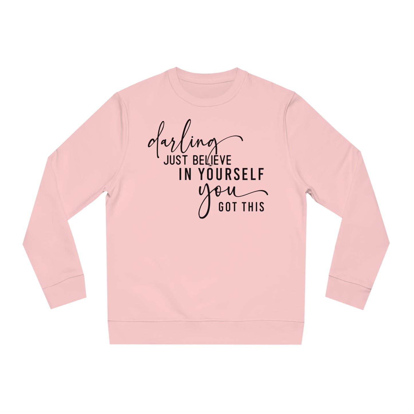 Believe in Yourself, Unisex Organic Sweatshirt, Printed