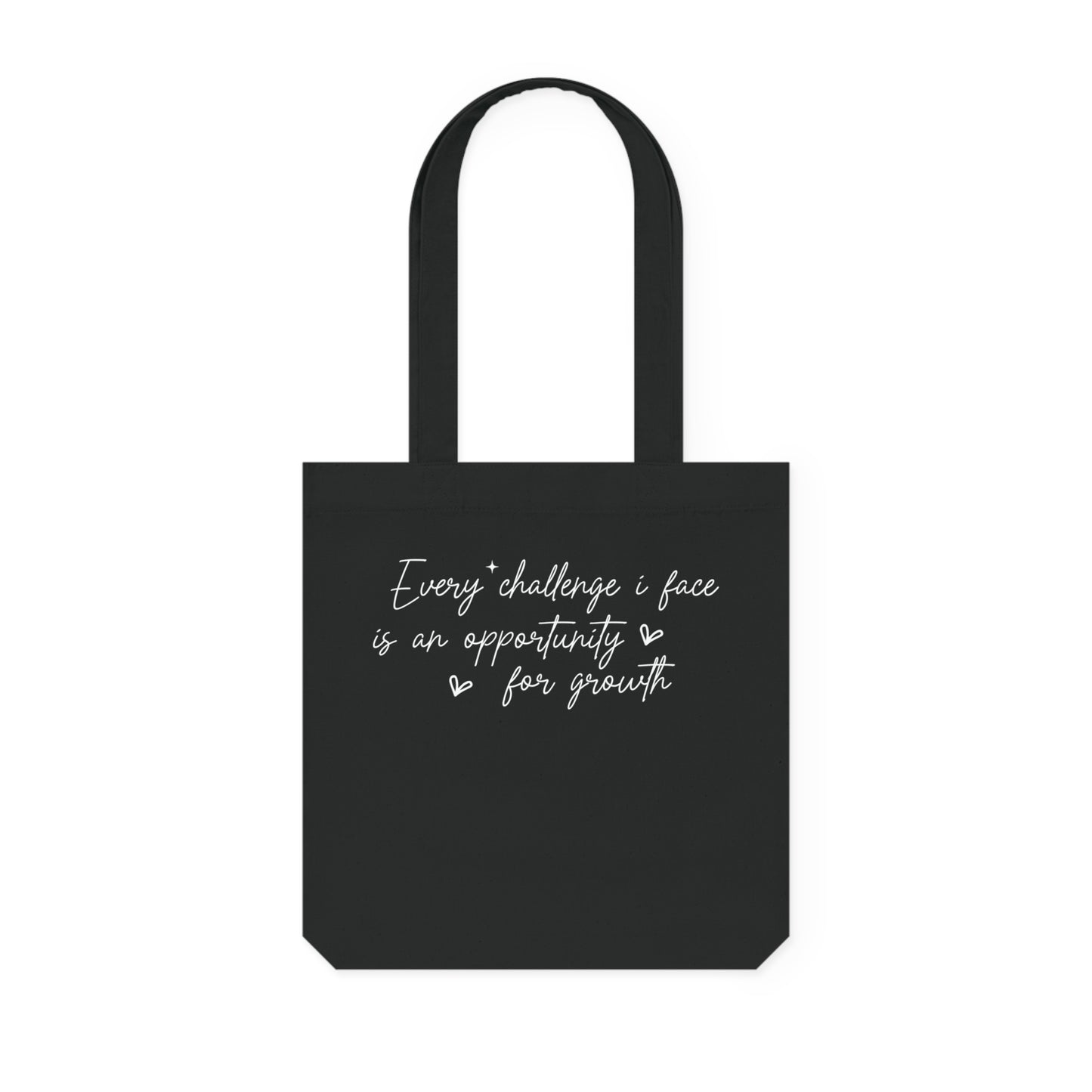 Every Challenge I Face, Organic Tote, Printed