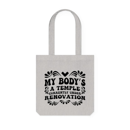 My Body's A Temple..., Organic Tote, Printed