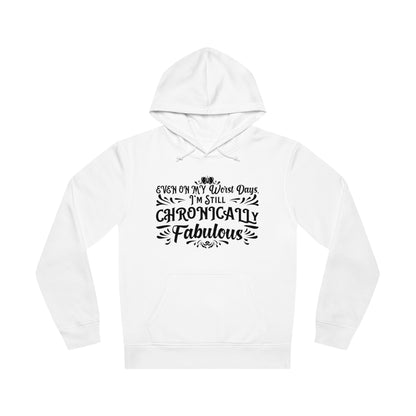 Even on My Worst Days, Unisex Organic Drummer Hoodie, Printed