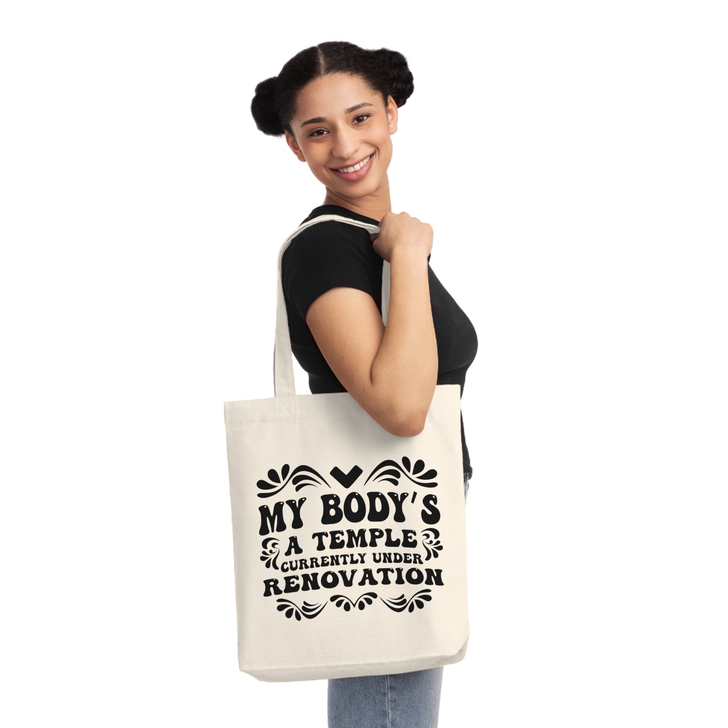 My Body's A Temple..., Organic Tote, Printed