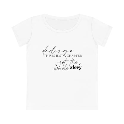 Darling This is Just a Chapter, Women's Jazzer T-shirt (Light), Printed