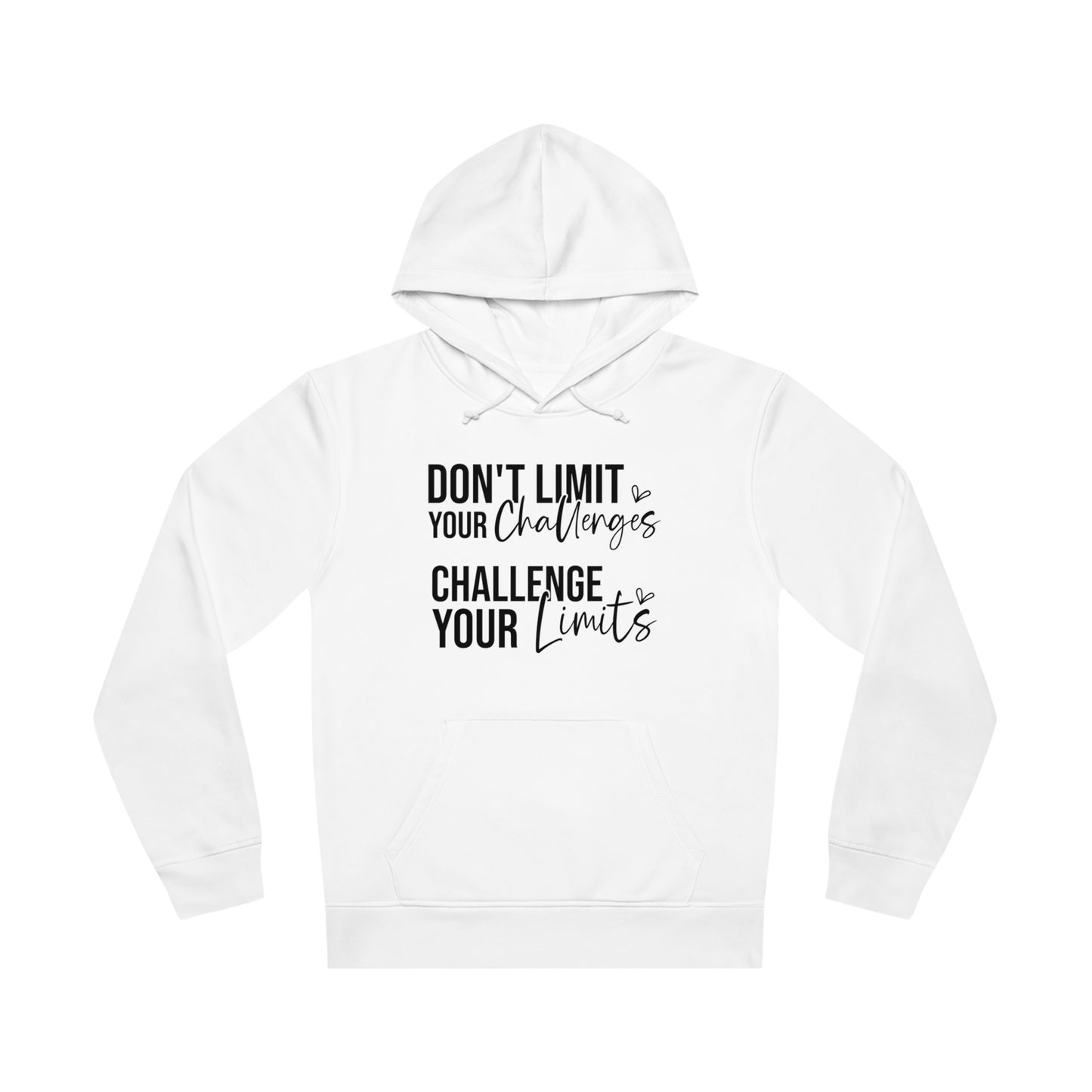 Don't Limit Your Challenges, Unisex Organic Drummer Hoodie, Printed