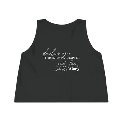 Darling This is Just a Chapter, Women's Dancer Cropped Tank Top, Printed