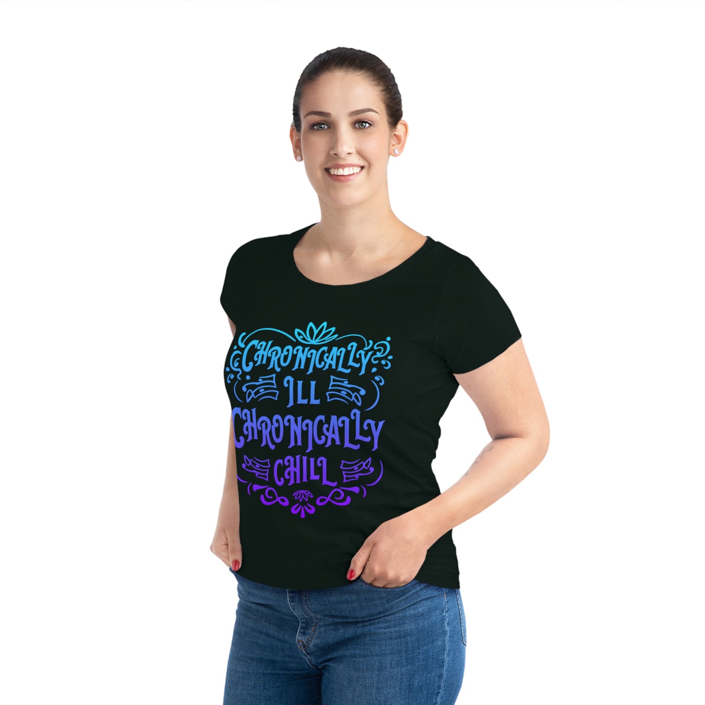 Chronically Ill, Chronically Chill, Women's Jazzer T-shirt (Light), Printed