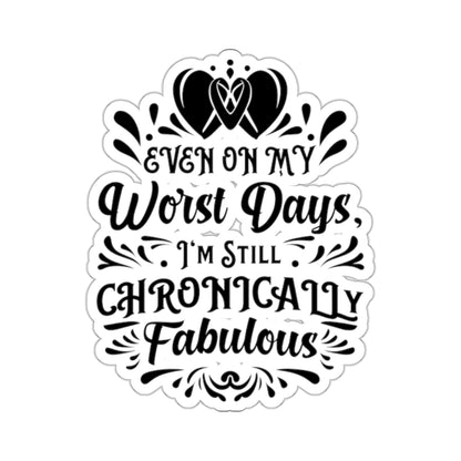 Even on My Worst Days, Sticker (Black)