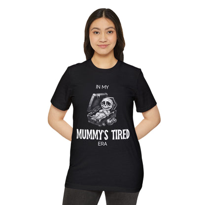 In My Mummy’s Tired Era, Unisex Organic Cotton T-shirt, Printed