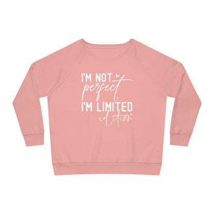 I'm Not Perfect, Women's Dazzler Relaxed Organic Fit Sweatshirt, Printed