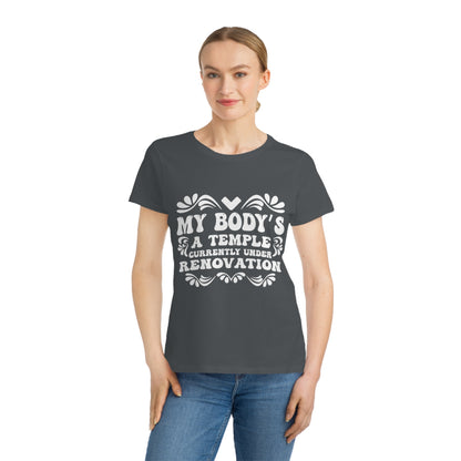 My Body's A Temple..., Organic Women's Classic T-Shirt, Printed