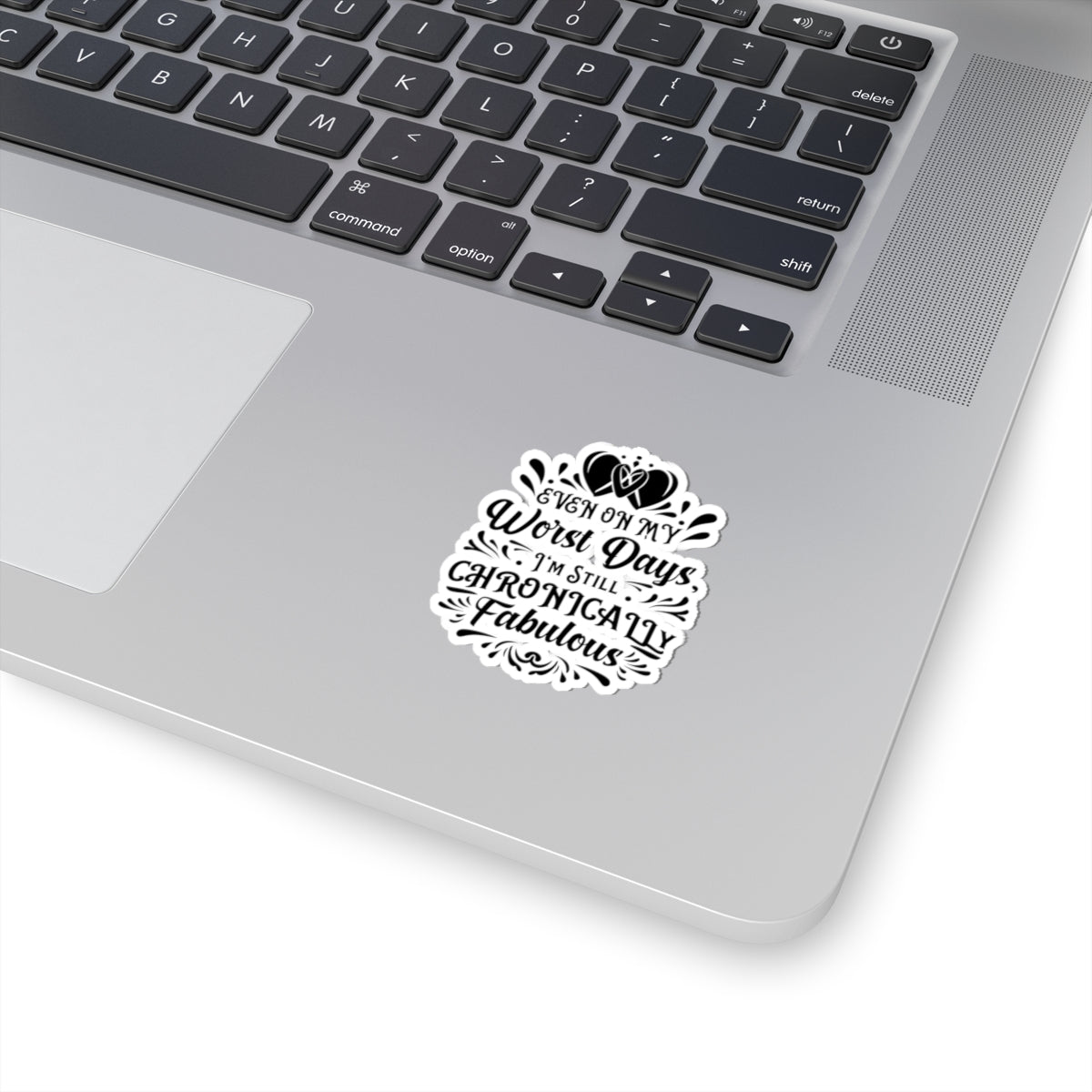 Even on My Worst Days, Sticker (Black)