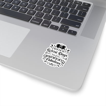 Even on My Worst Days, Sticker (Black)