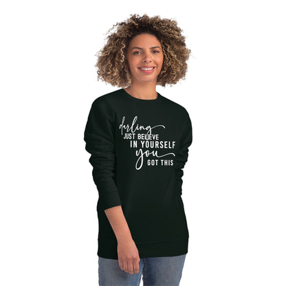 Believe in Yourself, Unisex Organic Sweatshirt, Printed