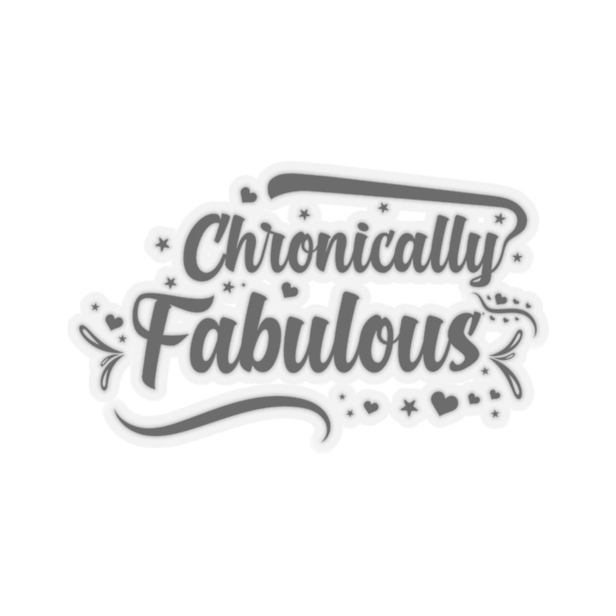 Chronically Fabulous, Sticker (Black)