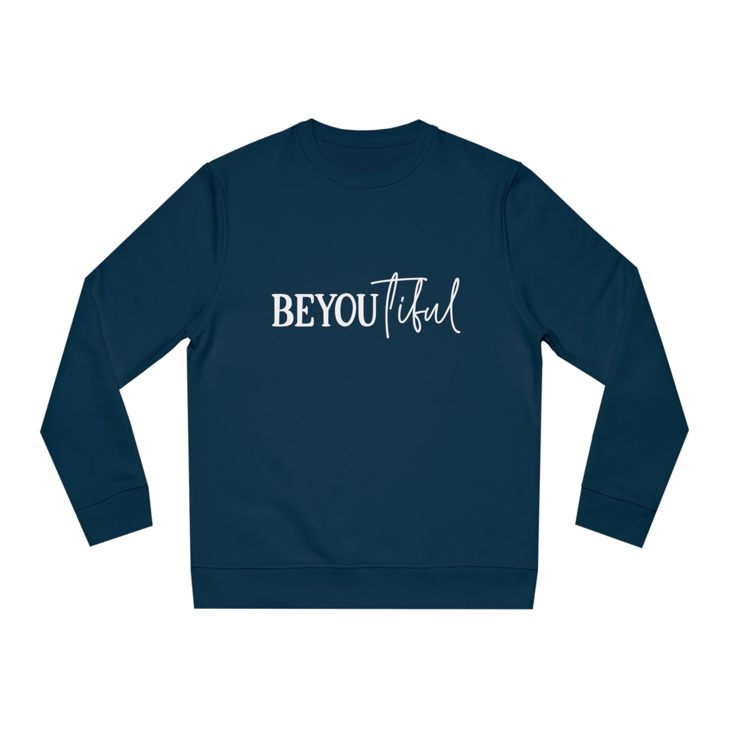 BeYOUtiful, Unisex Organic Sweatshirt, Printed