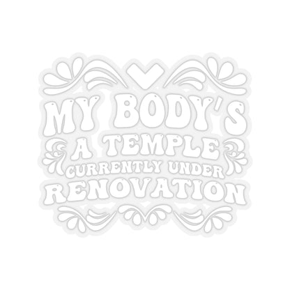 My Body's A Temple..., Sticker (White)