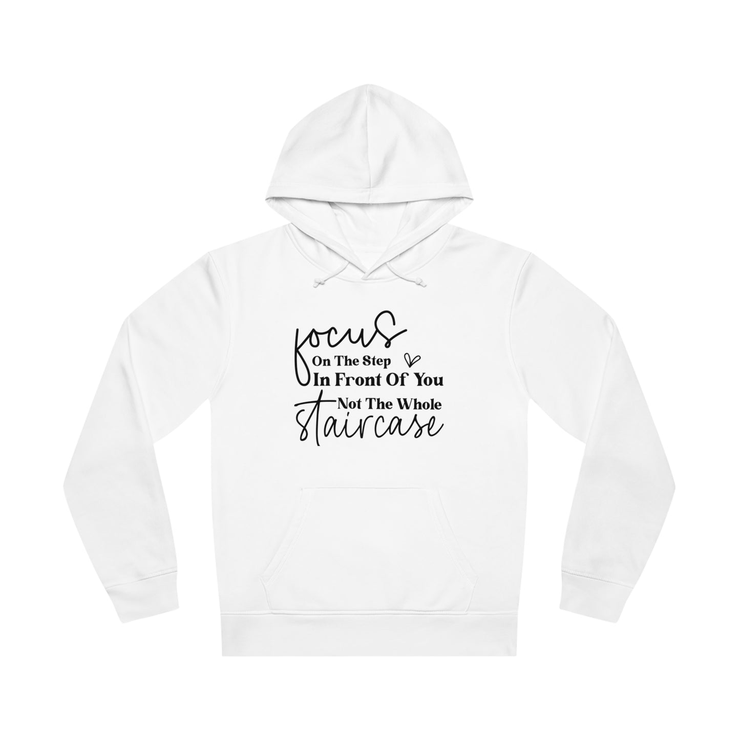 Focus On The Step In Front Of You, Unisex Organic Drummer Hoodie, Printed