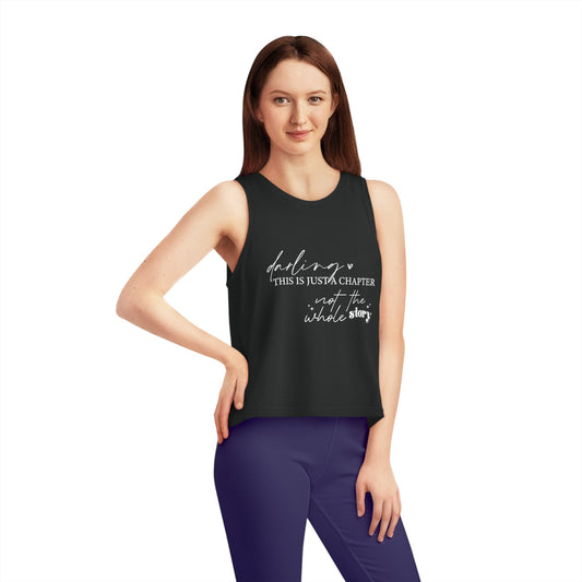 Darling This is Just a Chapter, Women's Dancer Cropped Tank Top, Printed