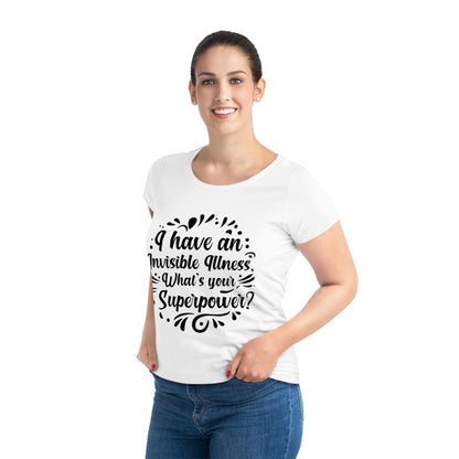 I have an Invisible Illness, Women's Jazzer T-shirt (Light), Printed