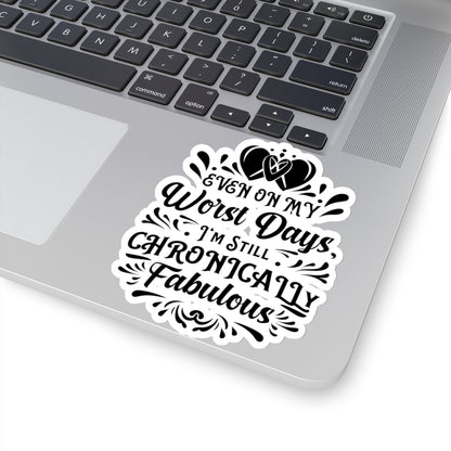Even on My Worst Days, Sticker (Black)