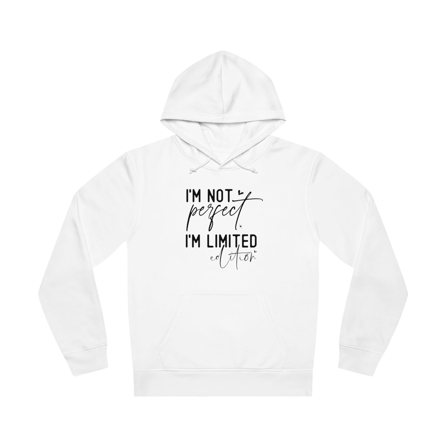 I'm Not Perfect, Unisex Organic Drummer Hoodie, Printed