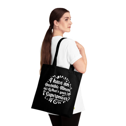 I have an Invisible Illness, Organic Tote (Colorful), Printed