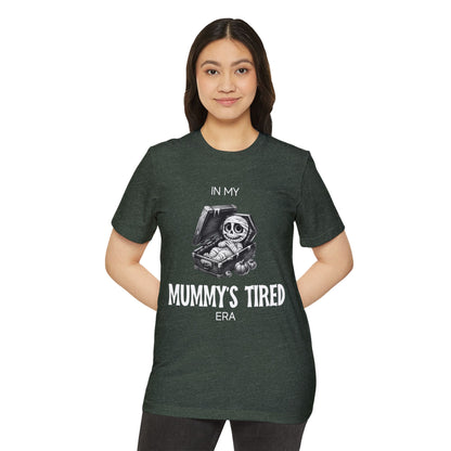 In My Mummy’s Tired Era, Unisex Organic Cotton T-shirt, Printed