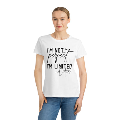 I'm Not Perfect, Organic Women's Classic T-Shirt, Printed