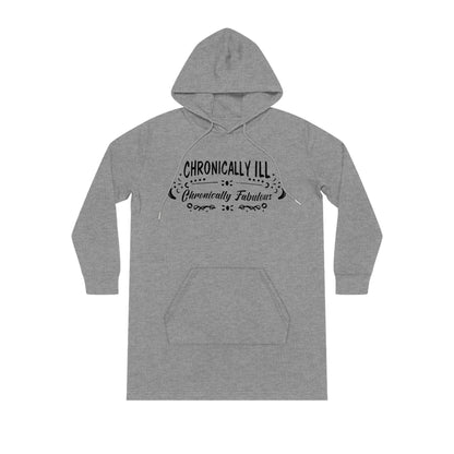 Chronically Ill, Chronically Fabulous, Women's Streeter Organic Hoodie Dress (Dark), Printed