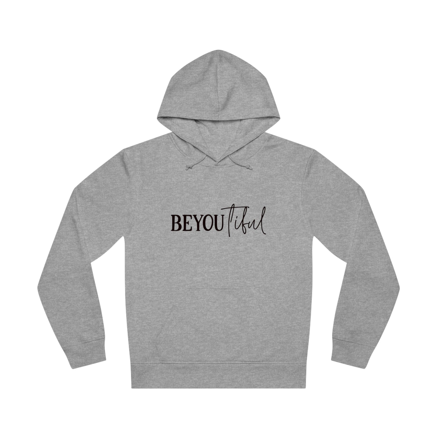 BeYOUtiful, Unisex Organic Drummer Hoodie, Printed