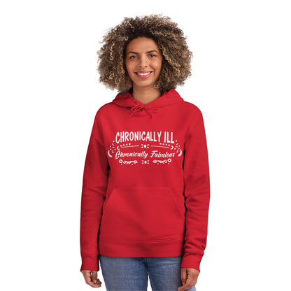 Chronically Ill, Chronically Fabulous, Unisex Organic Drummer Hoodie, Printed