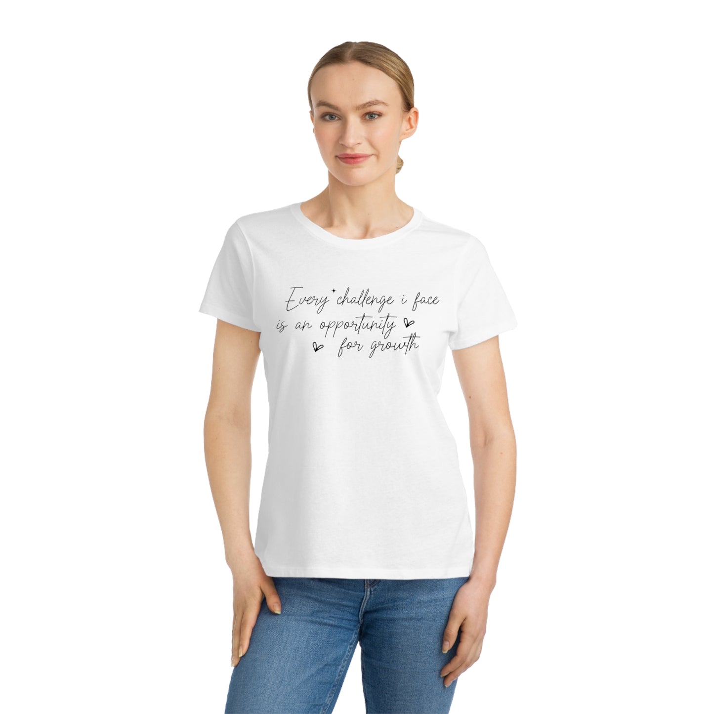 Every Challenge I Face, Organic Women's Classic T-Shirt, Printed