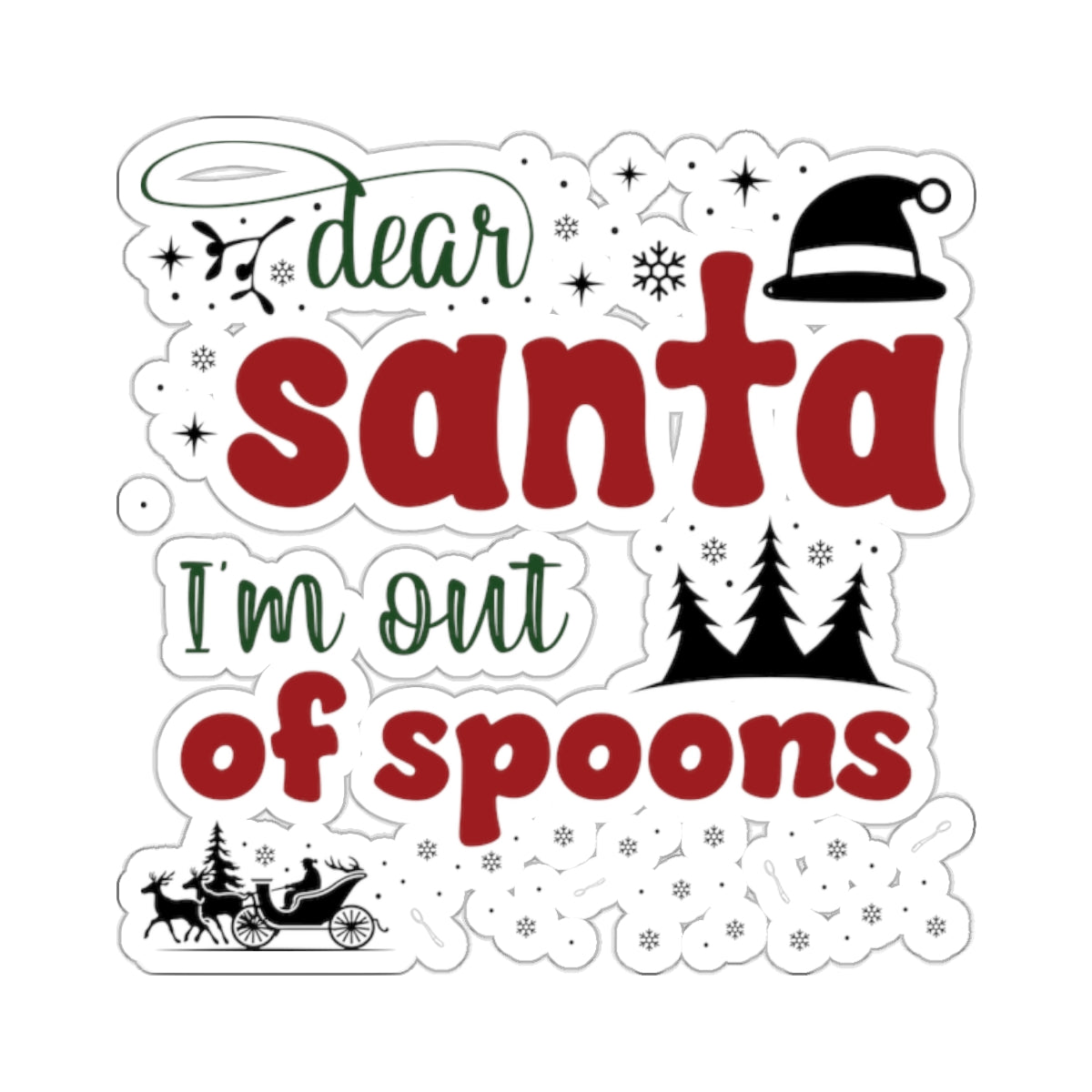 Dear Santa, I’m Out of Spoons | Colorful Vinyl Sticker