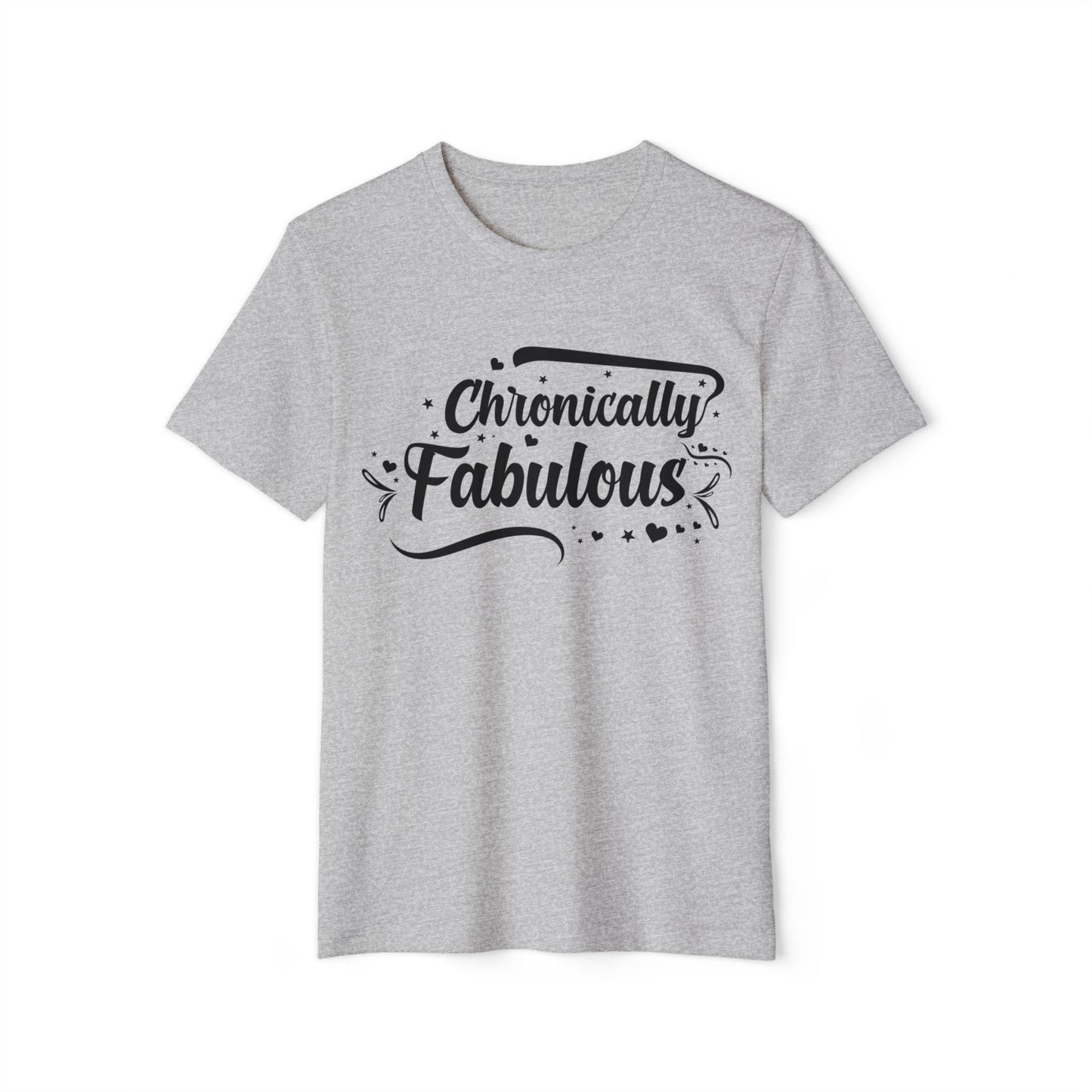 Chronically Fabulous, Unisex Organic Cotton T-shirt, Printed