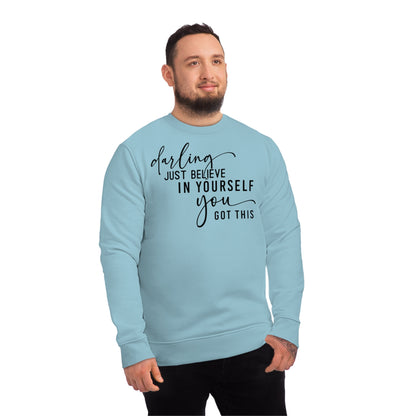 Believe in Yourself, Unisex Organic Sweatshirt, Printed