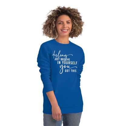 Believe in Yourself, Unisex Organic Sweatshirt, Printed